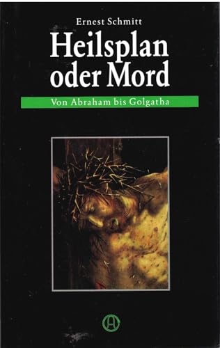 Heilsplan Oder Mord