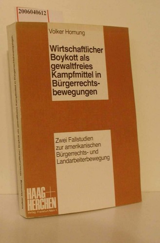 Wirtschaftlicher Boykott als gewaltfreies Mittel in Burgerrechtsbewegungen