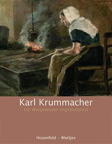 Karl Krummacher: Ein Worpsweder Impressionist