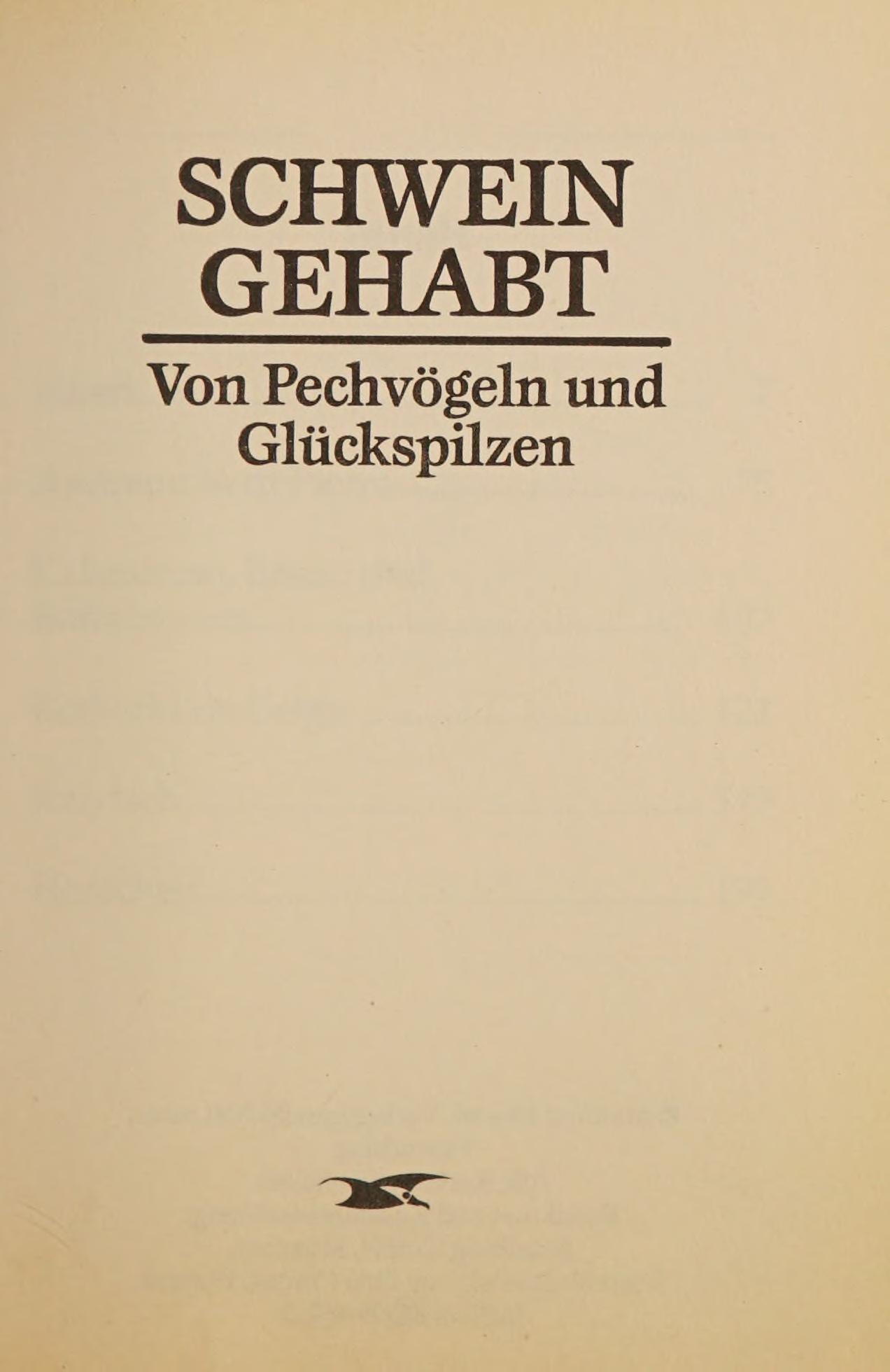 SCHWEIN GEHABT