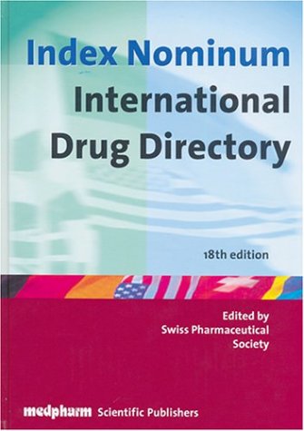 Index Nominum: International Drug Directory, 18th Edition