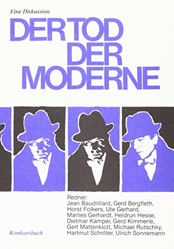 Der Tod Der Moderne: Eine Diskussion