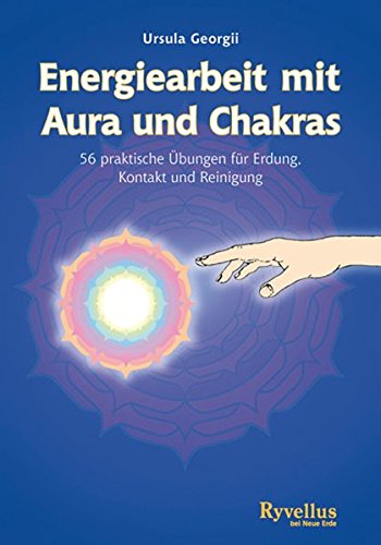 Energiearbeit Mit Aura Und Chakra