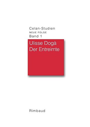 Der Entreimte: Uber Paul Celans Sp Atwerk