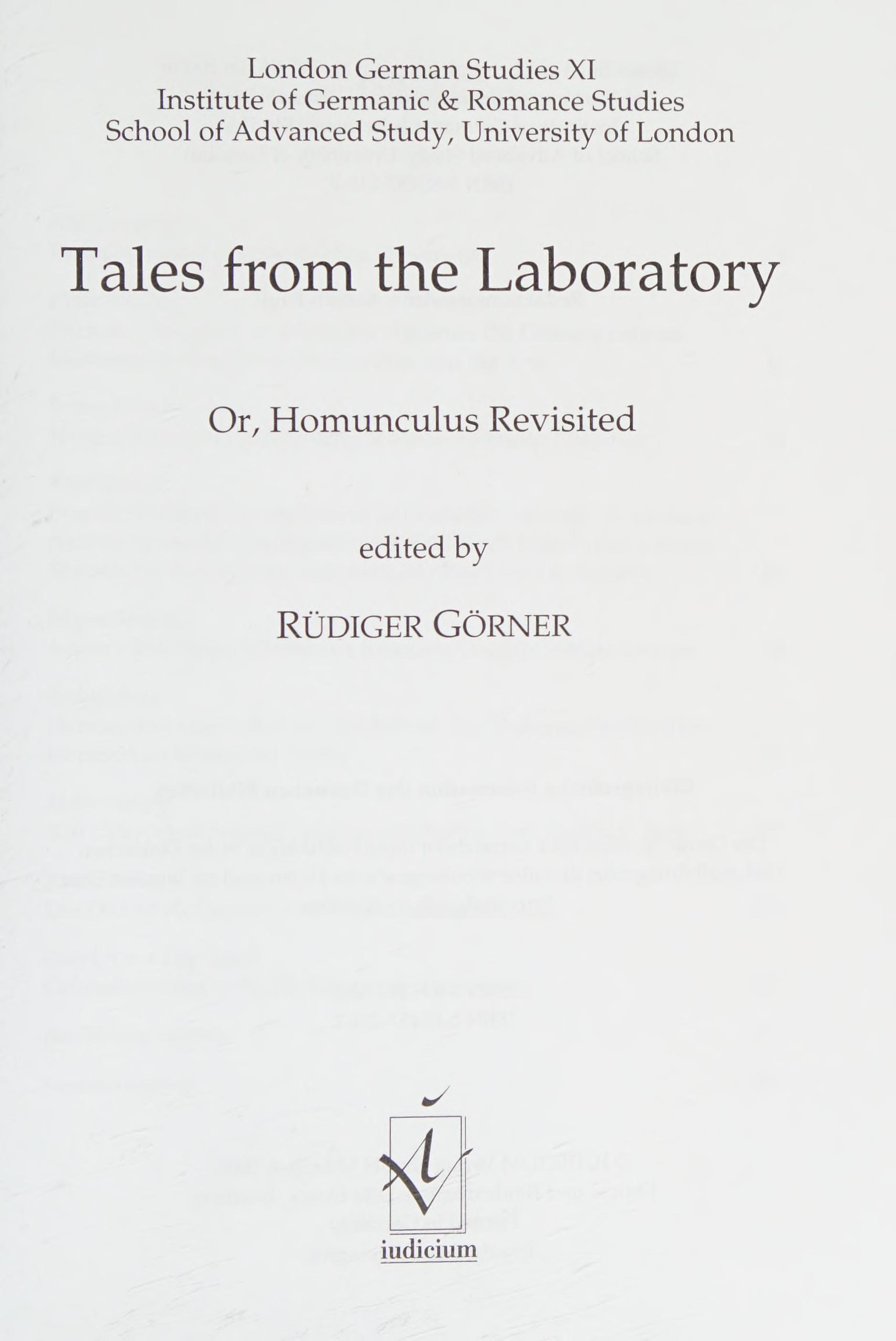 Tales from the Laboratory, or, Homunculus Revisited