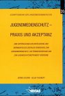 Jugendmedienschutz--Praxis und Akzeptanz