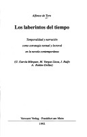 Los laberintos del tiempo. Temporalidad y narracion como estrategia textual y lectoral en la novela contemporA nea TCCL Teoria y critica de la cultura y literatura