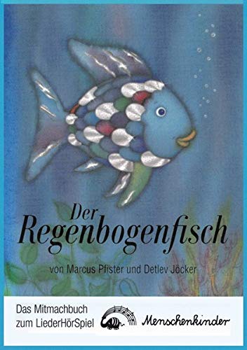 Der Regenbogenfisch
