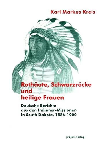 Rothaute, Schwarzrocke und heilige Frauen