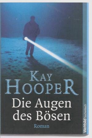 Die Augen des Bösen by Kay Hooper, ISBN 9783898972734