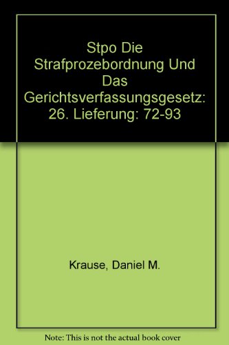 Stpo Die Strafprozebordnung Und Das Gerichtsverfassungsgesetz