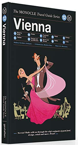 The Monocle Travel Guide to Vienna