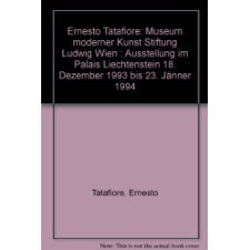 Ernesto Tatafiore: Ausstellung Im Palais Liechenstein 18. Dezember 1993 Bis 23. Janner 1994