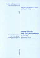 Coping With The New Security Challenges Of Europe: Proceedings Of The 4th International Security Forum
