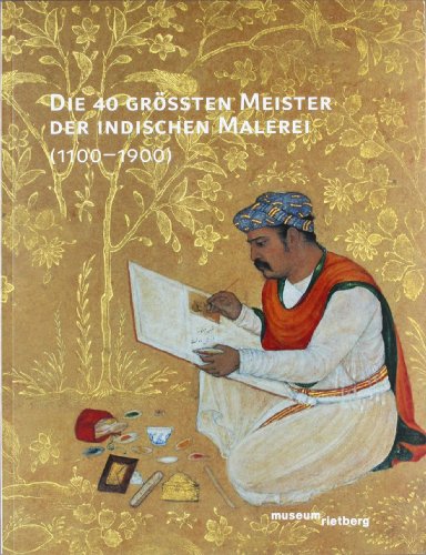 Die 40 Grössten Meister Der Indischen Malerei