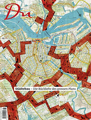 Du910 - Das Kulturmagazin Städtebau. Die Rückkehr des Grossen Plans