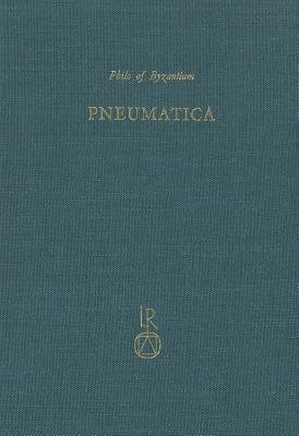 Pneumatica: The First Treatise On Experimental Physics, Western Version And Eastern Version : Facs. And Transcript Of The Latin Manuscript, CLM 534, Bayer. Staatsbibliothek, Munich : Transl. And Ill. Of The Arabic Manuscript, A.S. 3713, Aya-Sofya, Istanbul
