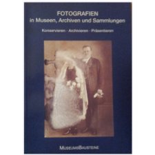 Fotografien in Museen, Archiven und Sammlungen