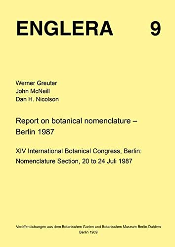 Report on Botanical Nomenclature--Berlin, 1987