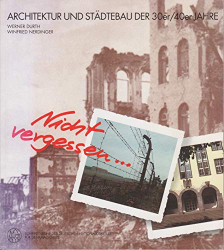 Architektur und Stadtebau der 30er 40er Jahre