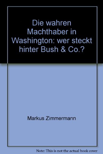 Die wahren Machthaber in Washington