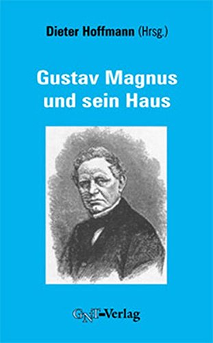 Gustav Magnus Und Sein Haus