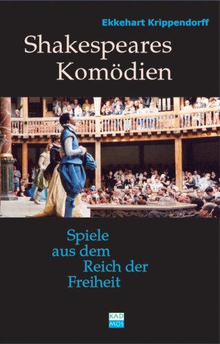 Shakespeares Kom odien Spiele aus dem Reich der Freiheit