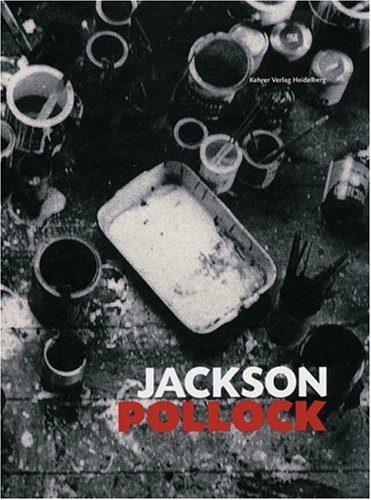Jackson Pollock: Works From The Museum Of Modern Art, New York, And From European Collections