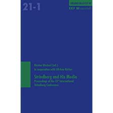Strindberg and His Media: Proceedings of the 15th International Strindberg Conference