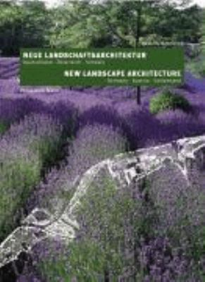 Neue Landschaftsarchitektur: Dt. Engl.