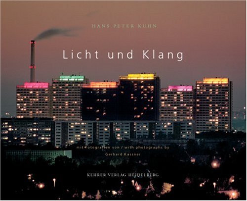 Licht Und Klang--the Art of Sound and Light