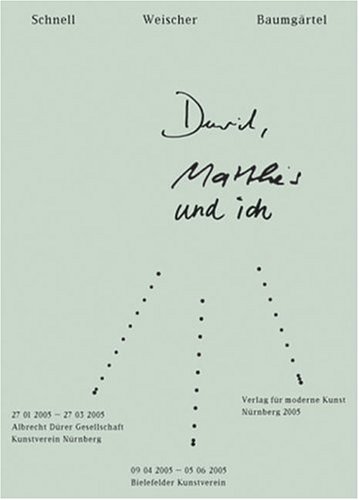 David, Matthes Und Ich