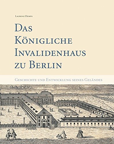Das Konigliche Invalidenhaus zu Berlin