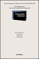Verstummte Stimmen : Die Vertreibung Der "Juden" Aus Der Oper 1933 Bis 1945