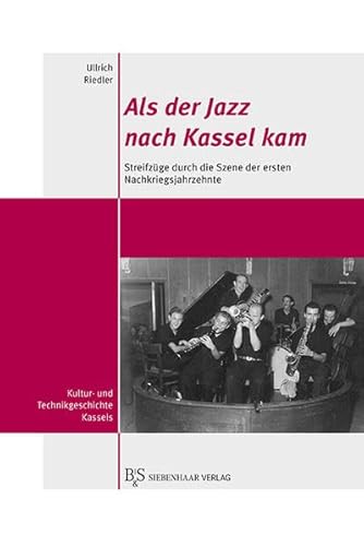 Als Der Jazz Nach Kassel Kam