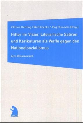 Hitler im Visier: Literarische Satiren und Karikaturen als Waffe gegen den Nationalsozialismus