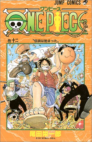 One Piece Vol 12 by 尾田栄一郎, Eiichiro Oda, and 尾田栄一郎, 1975- Author, Artist, ISBN 9784088728223