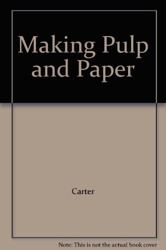 Making Pulp and Paper