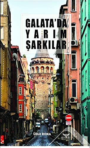 Galata'Da Yarim Sarkilar