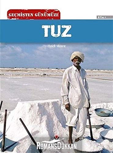 Gecmisten Gunumuze Tuz