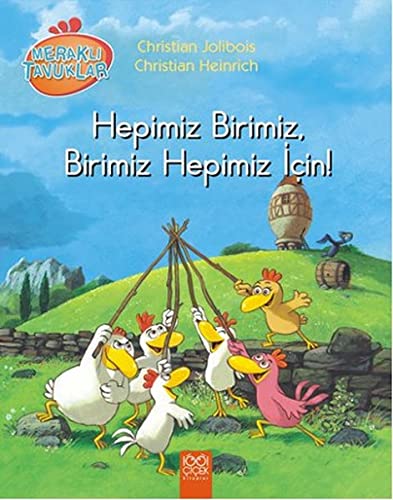 Merakli Tavuklar Hepimiz Birimiz Birimiz Hepimiz Icin