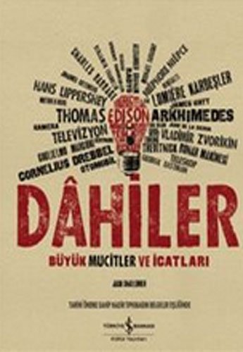 Dahiler - Buyuk Mucitler Ve Icatlari