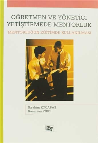 Ögretmen Ve Yönetici Yetistirmede Mentorluk