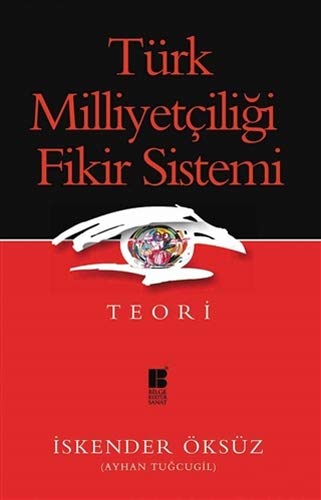 Turk Milliyetciligi Fikir Sistemi - Teori