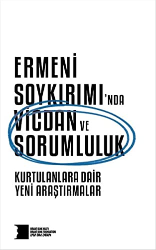Ermeni Soykirimi nda Vicdan ve Sorumluluk