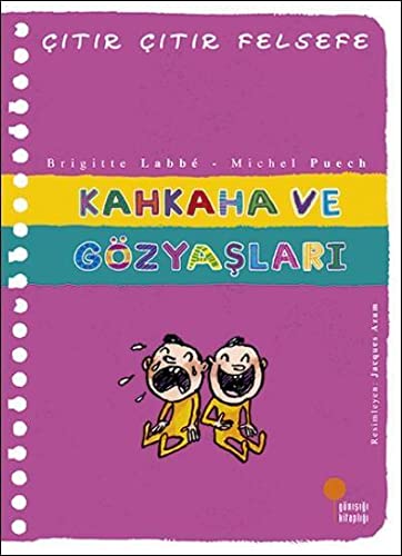 Kahkaha Ve Gözyaslari - Citir Citir Felsefe 32
