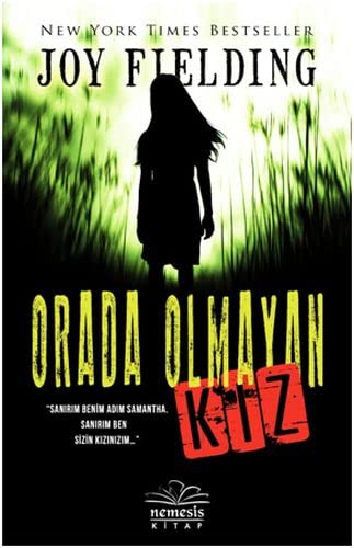 Orada Olmayan Kiz