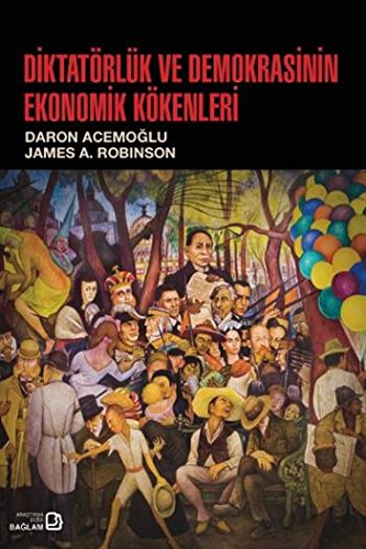 Diktatörlük Ve Demokrasinin Ekonomik Kökenleri