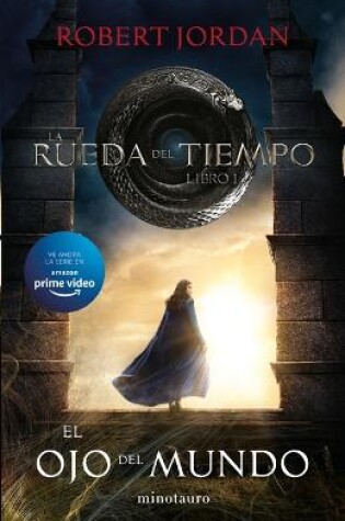 El Ojo del Mundo by Robert Jordan, ISBN 9786070782824