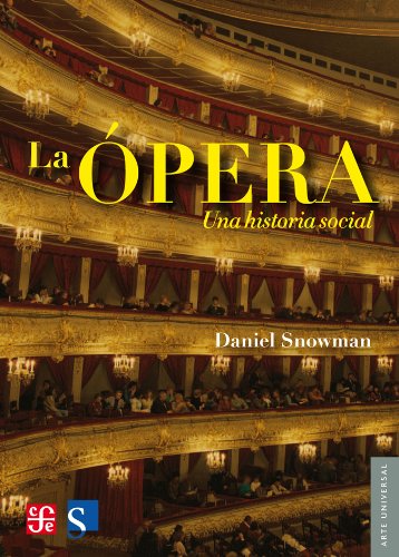 La Ópera. Una Historia Social (Arte Universal) (Spanish Edition)